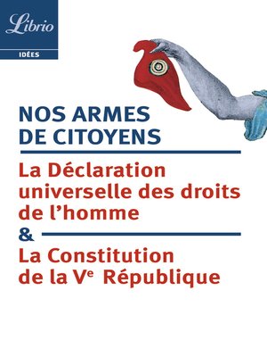cover image of Nos armes de citoyens. La Constitution de la Ve République & la Déclaration universelle des droits de l'homme